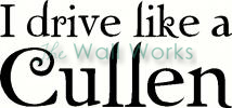 Twilight - I Drive Like a Cullen vinyl decal