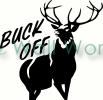 Buck Off vinyl decal