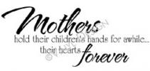 Mothers Hold Their Hands vinyl decal
