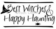 Best Witches & Happy Haunting vinyl decal