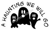 A Haunting We Will Go - Ghosts vinyl decal