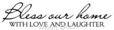 Bless Our Home with Love and Laughter vinyl decal