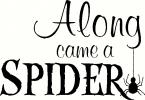 Along Came a Spider (1) vinyl decal