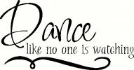 dance like no one is watching vinyl decal