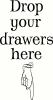 Laundry Room - Drop Your Drawers Here vinyl decal