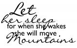 Let Her Sleep...She Will Move Mountains vinyl decal