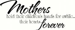 Mothers Hold Hearts Forever vinyl decal