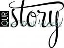 Our Story vinyl decal