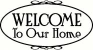 Welcome to Our Home vinyl decal