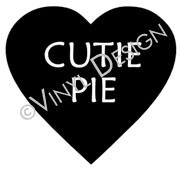 Cutie Pie Conversation Heart vinyl decal