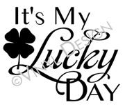 It's My Lucky Day vinyl decal