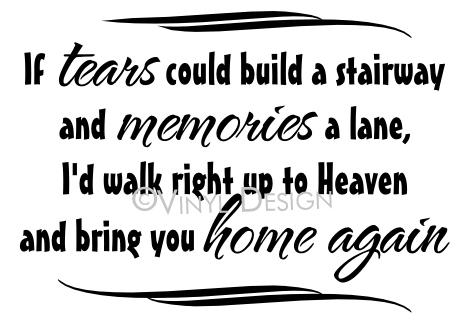 If tears could build a stairway vinyl decal
