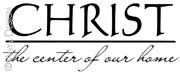 Christ - The Center of Our Home (1) vinyl decal