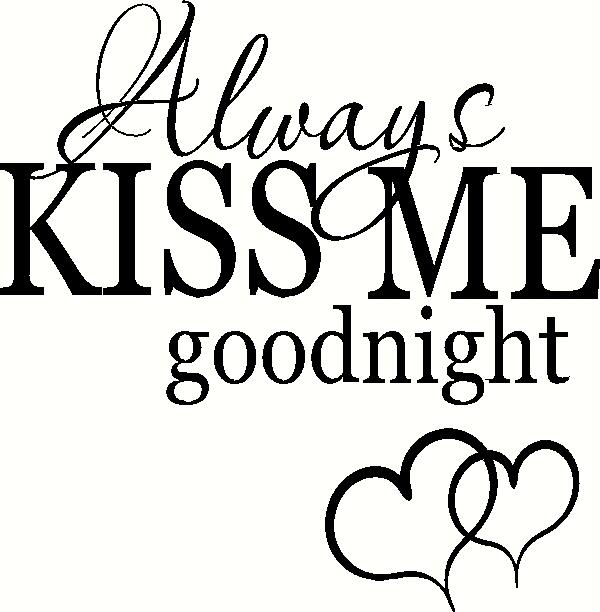 Always Kiss Me Goodnight (1) vinyl decal