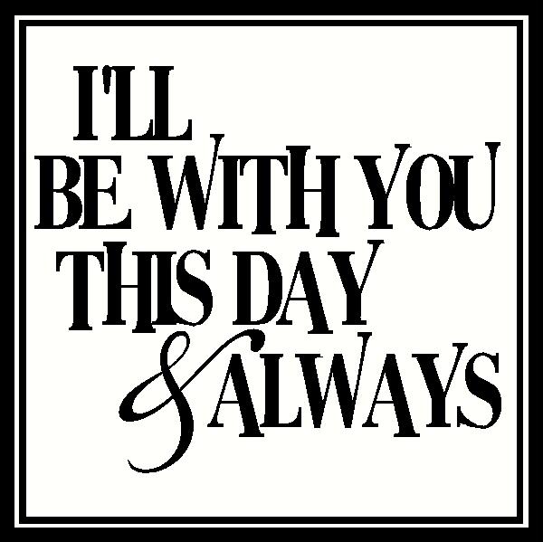 Be With You Always vinyl decal