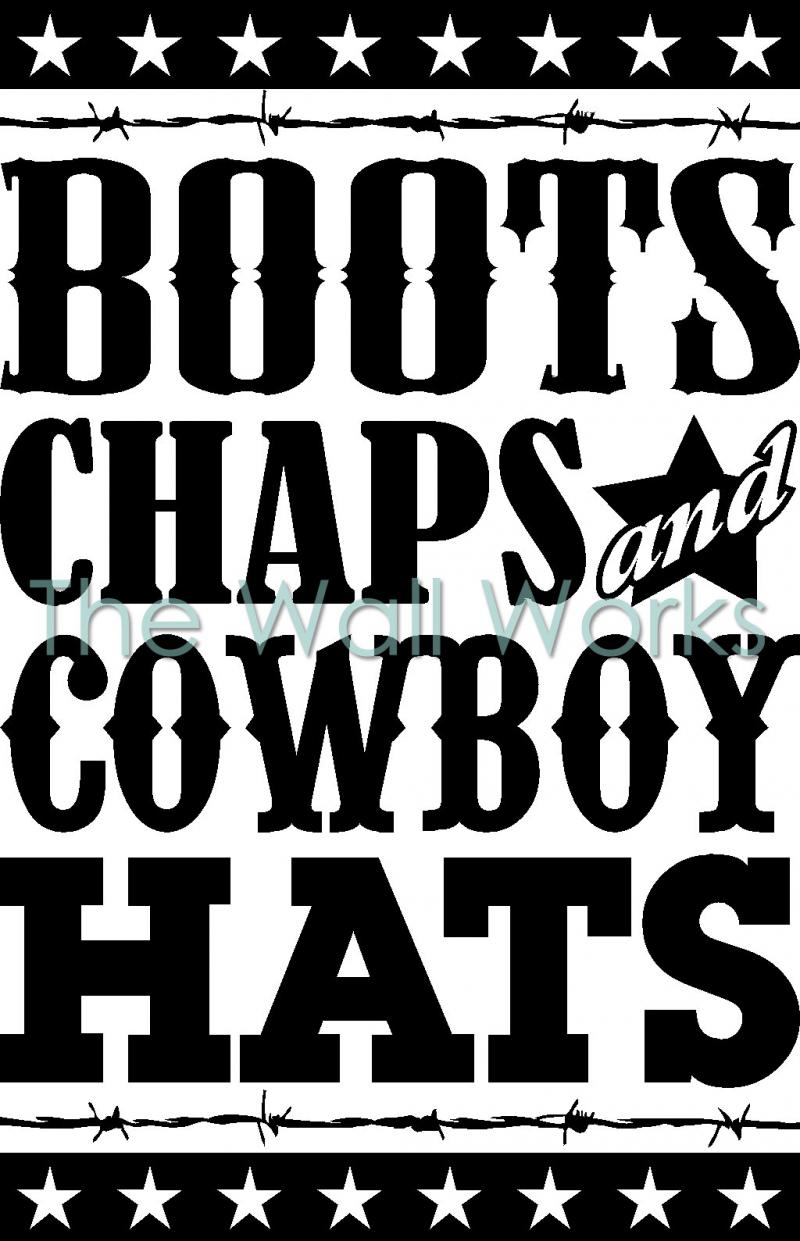 Boots Chaps and Cowboy Hats Subway Art vinyl decal