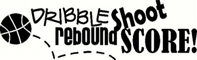 Dribble Shoot Rebound Score vinyl decal