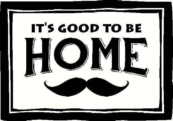 Good to Be Home vinyl decal