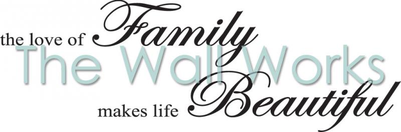 The Love of Family Makes Life Beautiful vinyl decal
