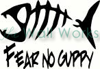 Fear No Guppy vinyl decal