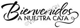 Bienvenidos a Nuestra Casa vinyl decal