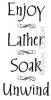 Enjoy Lather Soak Unwind vinyl decal