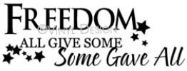 Freedom - Some Gave All vinyl decal