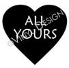 All Yours Conversation Heart vinyl decal