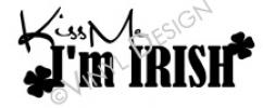 Kiss Me I'm Irish vinyl decal