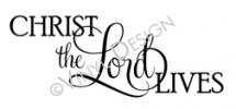 Christ the Lord Lives vinyl decal