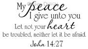 My Peace I Give Unto You vinyl decal