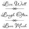 Live Well - Laugh Often - Love Much vinyl decal