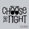 Choose the Right (1) vinyl decal