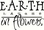 Earth Laughs in Flowers vinyl decal