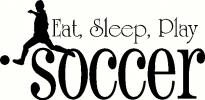 Eat Sleep Soccer vinyl decal