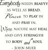 Everyone Needs by John Muir vinyl decal