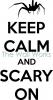 Keep Calm and Scary On vinyl decal