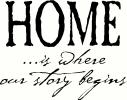 Home is Where Our Story Begins vinyl decal