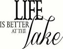 Life is Better at the Lake vinyl decal
