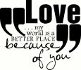 Love Because of You vinyl decal