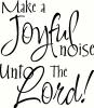 Make a Joyful Noise (1) vinyl decal