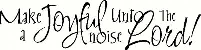 Make a Joyful Noise vinyl decal