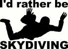 Rather Be Skydiving vinyl decal