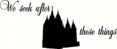 SLC Temple - We Seek After These Things vinyl decal